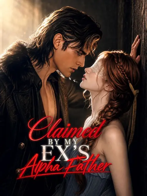 Claimed By My Ex’s Alpha Father