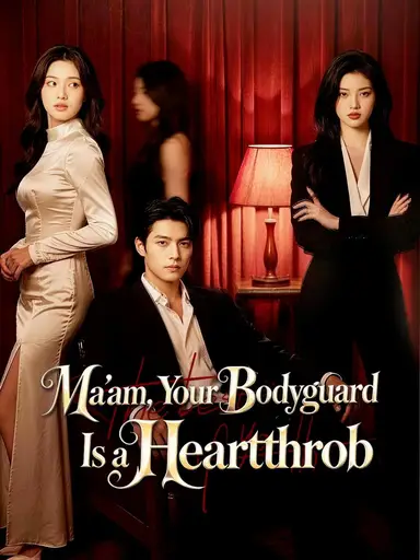 Ma'am, Your Bodyguard Is a Heartthrob (Dubbed)
