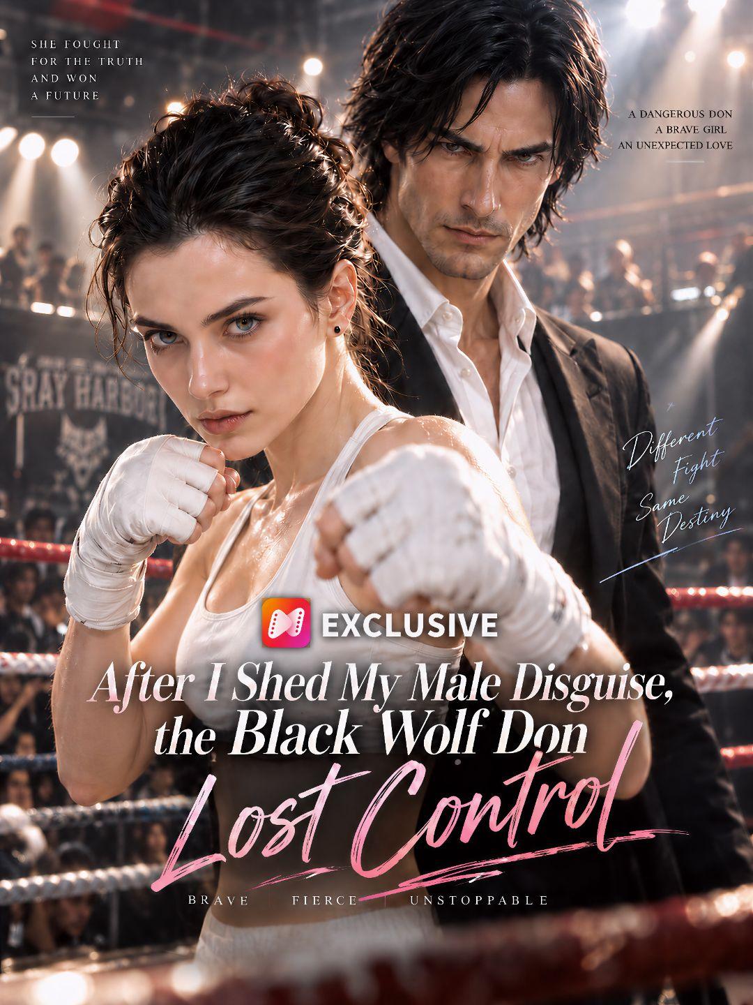After I Shed My Male Disguise, the Black Wolf Don Lost Control poster