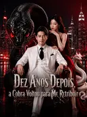 Dez Anos Depois, a Cobra Voltou para Me Retribuir cover art