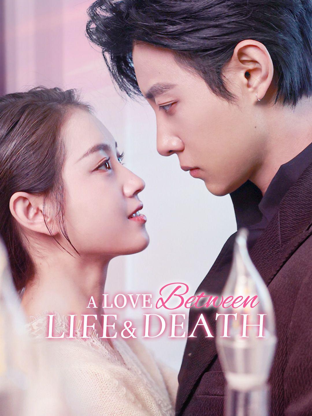 A Love Between Life and Death