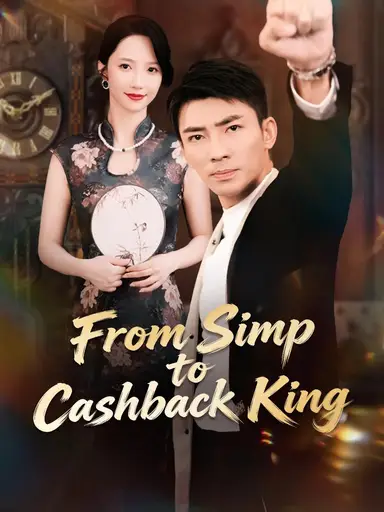 From Simp to Cashback King (Dubbed)