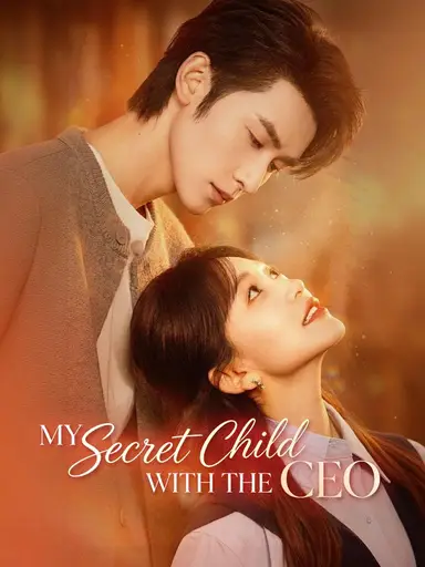 My Secret Child With The CEO (Dubbed)
