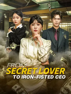 From Secret Lover to Iron-fisted CEO cover art