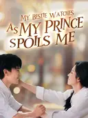 My Bestie Watches as My Prince Spoils Me cover art