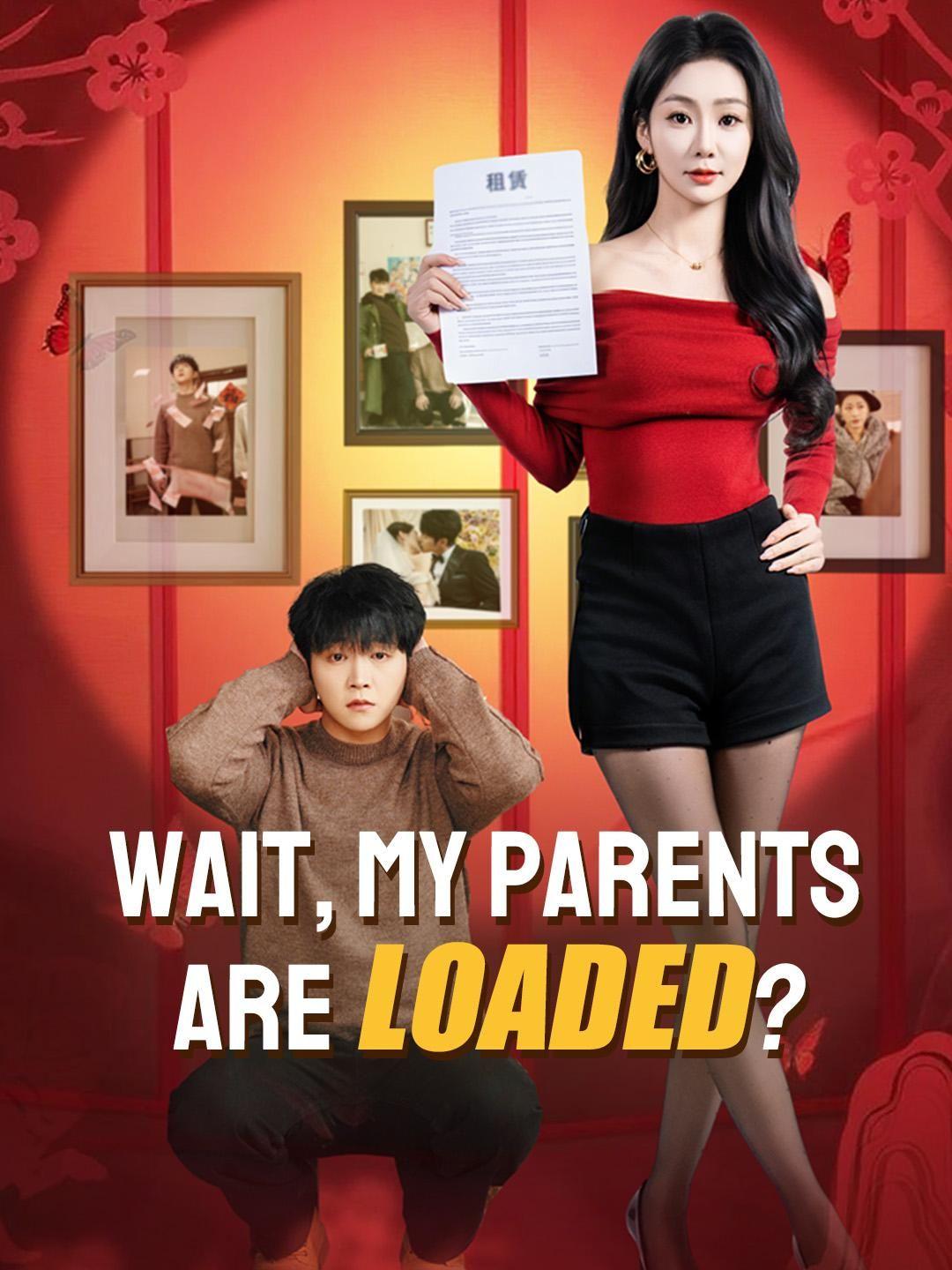 (Dubbed) Wait, My Parents Are Loaded?