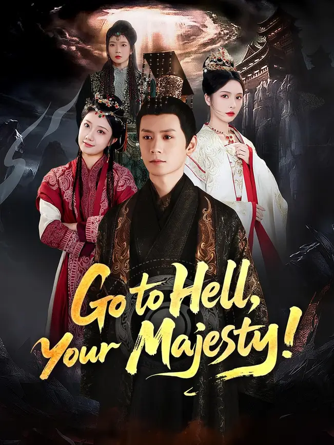 Go to Hell, Your Majesty!