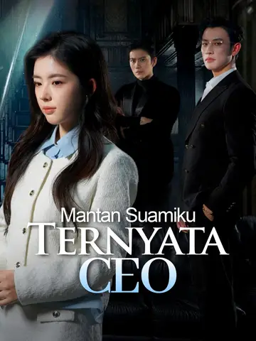 Mantan Suamiku Ternyata CEO