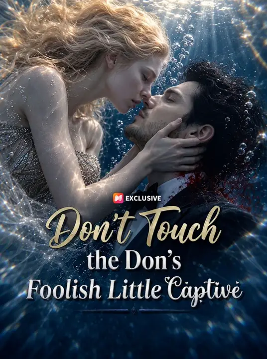 Don’t Touch the Don’s Foolish Little Captive