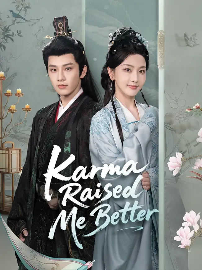 (Dubbed) Karma Raised Me Better