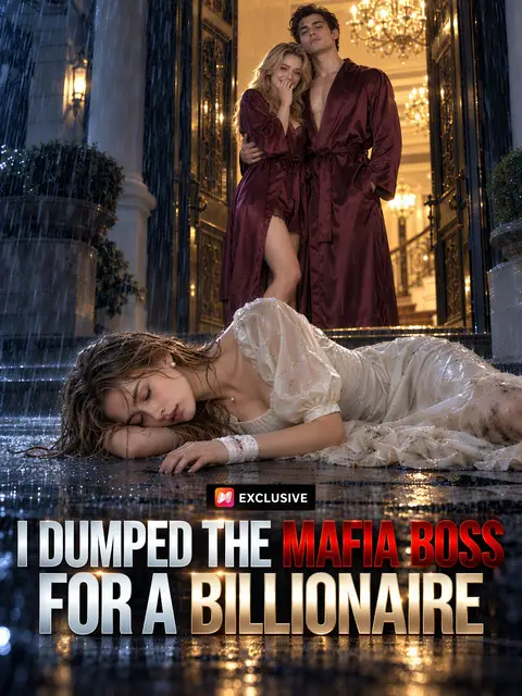 I Dumped the Mafia Boss for a Billionaire
