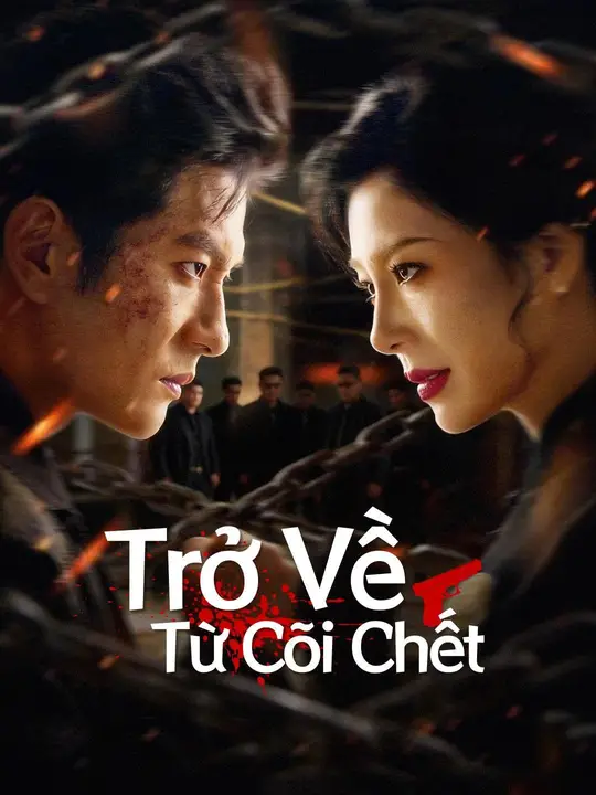 (Lồng tiếng) Trở Về Từ Cõi Chết
