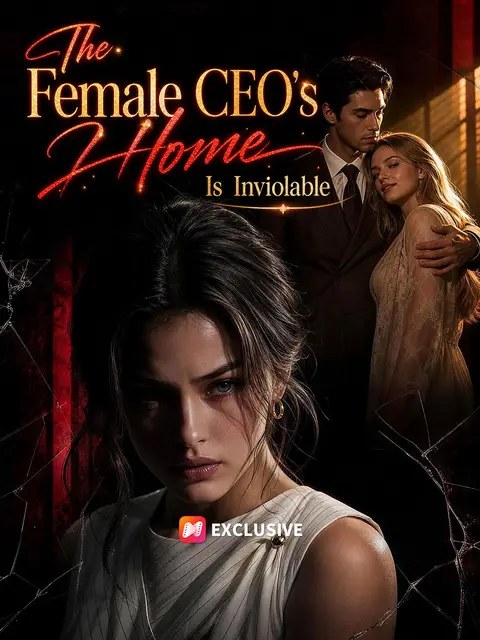 The Female CEO’s Home Is Inviolable