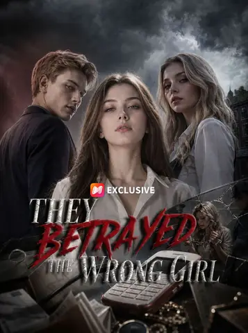 They Betrayed the Wrong Girl