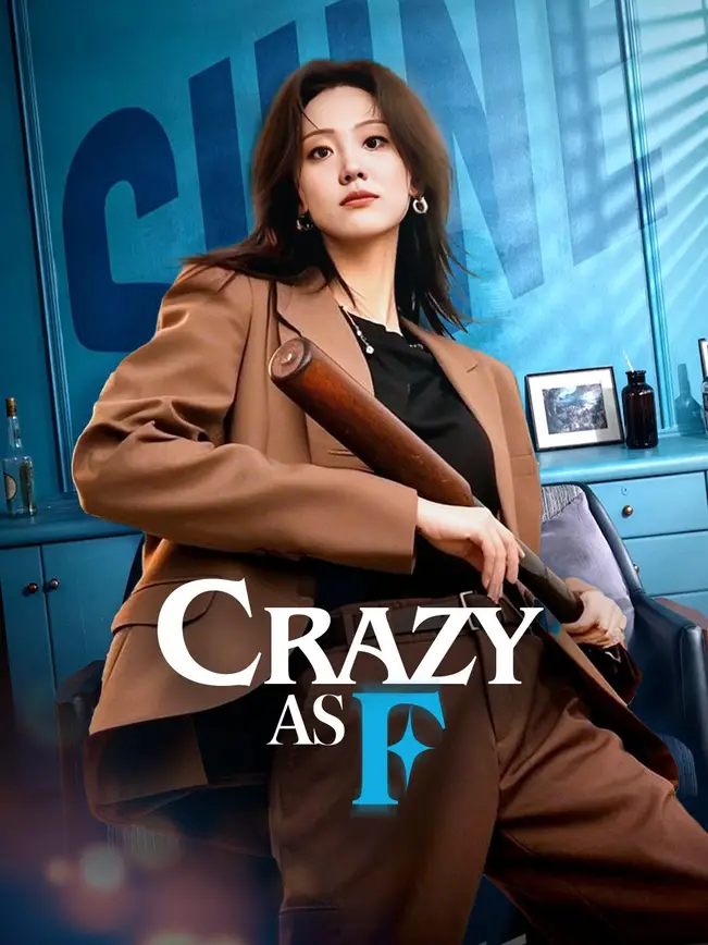 Crazy As F