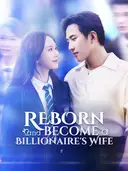 (Dubbed) Reborn and Become a Billionaire's Wife cover art