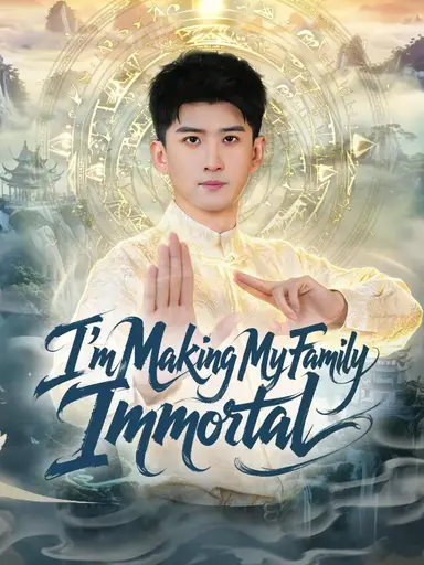 I'm Making My Family Immortal (Dubbed)