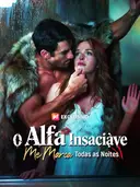 O Alfa Insaciável Me Marca Todas as Noites cover art