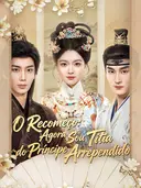 O Recomeço: Agora Sou Titia do Príncipe Arrependido cover art