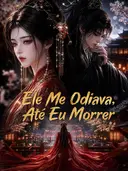 Ele Me Odiava, Até Eu Morrer cover art