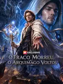 O Fraco Morreu, o Arquimago Voltou cover art