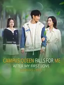 Campus Queen Falls for Me After My First Love Betrayed Me cover art