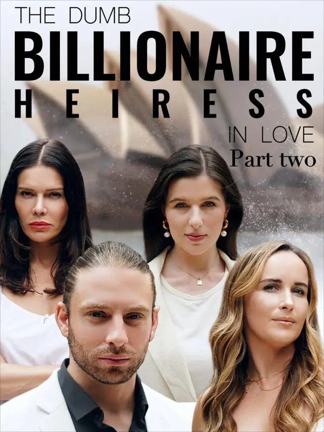 The Dumb Billionaire Heiress In Love Part II