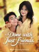 (Dubbed) Done with Just Friends. Ready for All In cover art