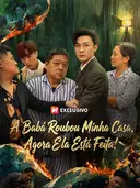 A Babá Roubou Minha Casa, Agora Ela Está Feita! cover art
