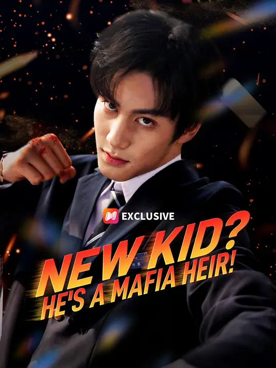 (Dubbed) New Kid? He's a Mafia Heir!