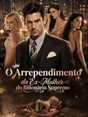 O Arrependimento da Ex-Mulher do Bilionário Supremo cover art
