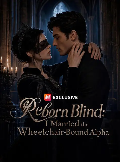 Reborn Blind: I Married the Wheelchair-Bound Alpha