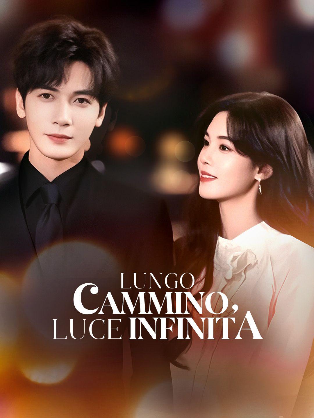 Lungo Cammino, Luce Infinita