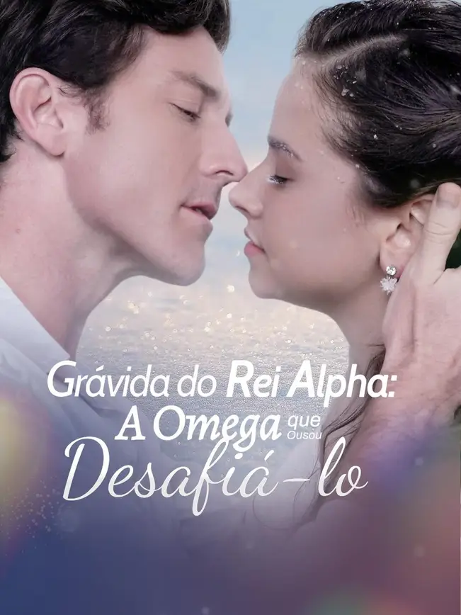 (Dublagem)Grávida do Rei Alpha: A Omega que Ousou Desafiá-lo