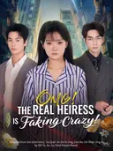 (Dubbed) OMG! The Real Heiress Is Faking Crazy! cover art