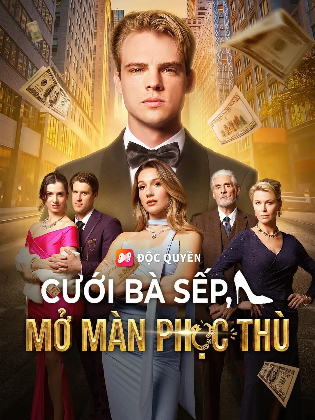 (Lồng tiếng) Cưới Bà Sếp, Mở Màn Phục Thù