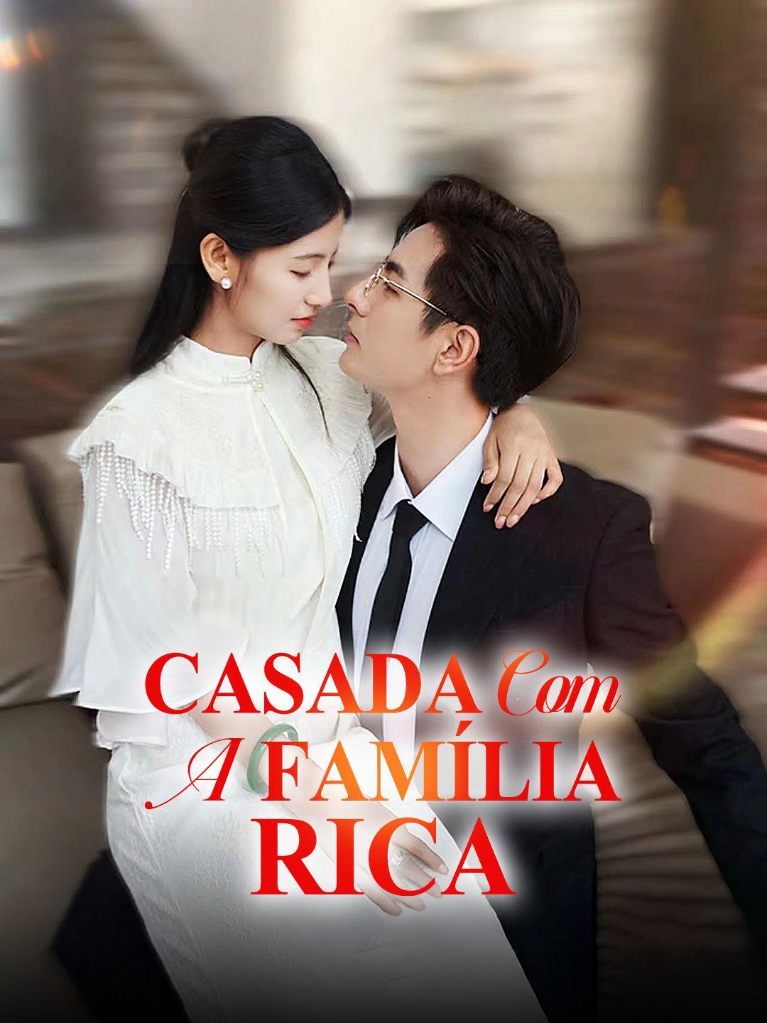 Casada com a Família Rica