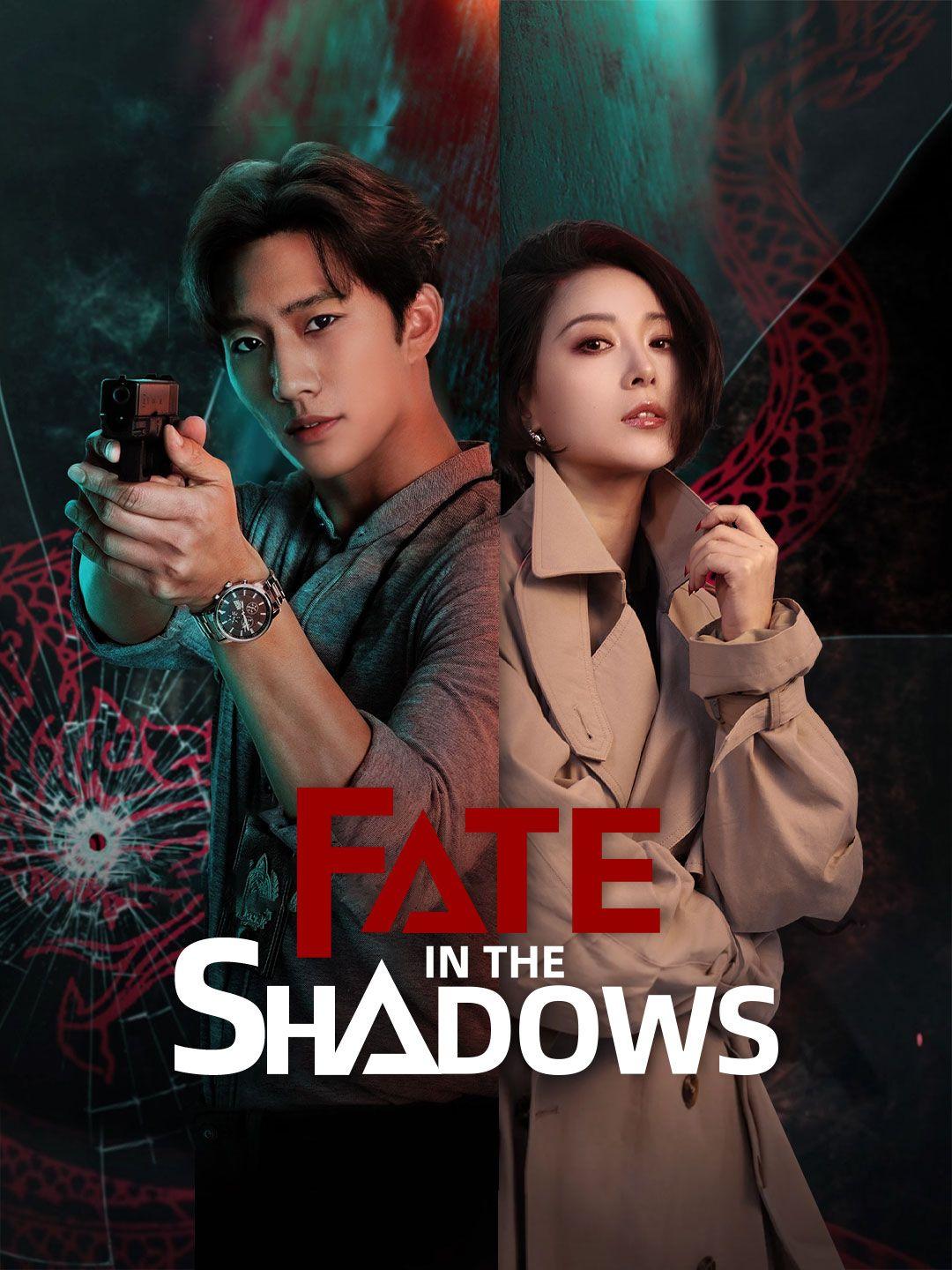Fate in the Shadows