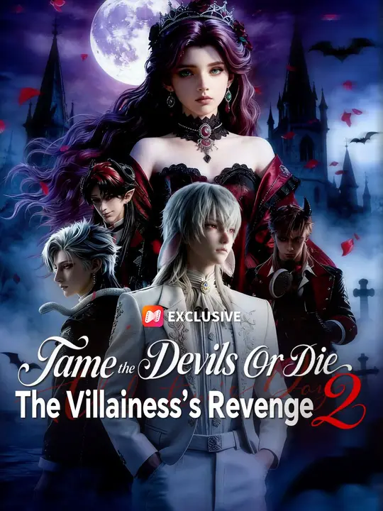 Tame the Devils or Die: The Villainess’s Revenge 2