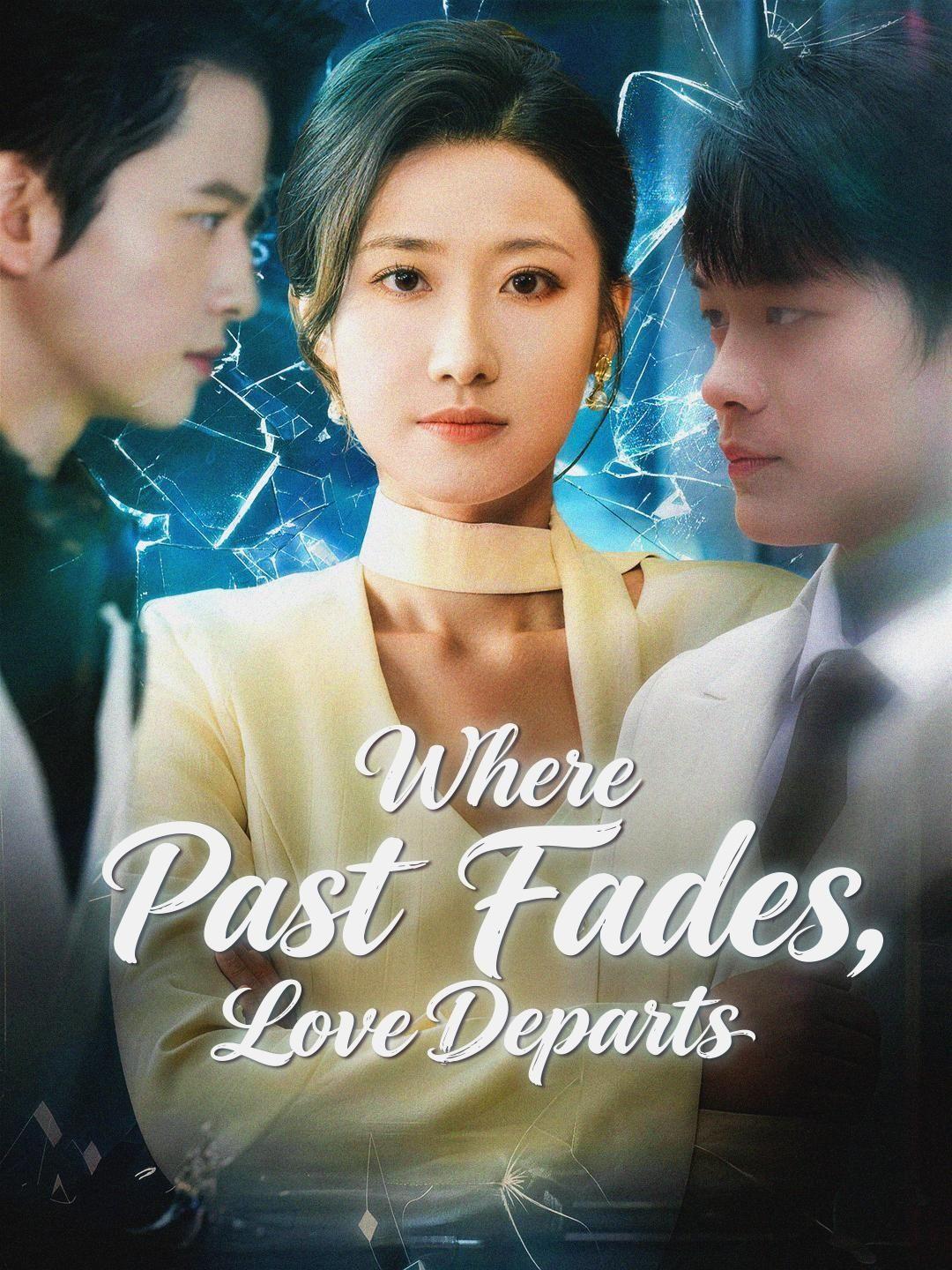 (Dubbed)Where Past Fades, Love Departs