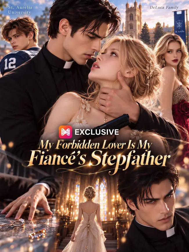 My Forbidden Lover Is My Fiancé's Stepfather