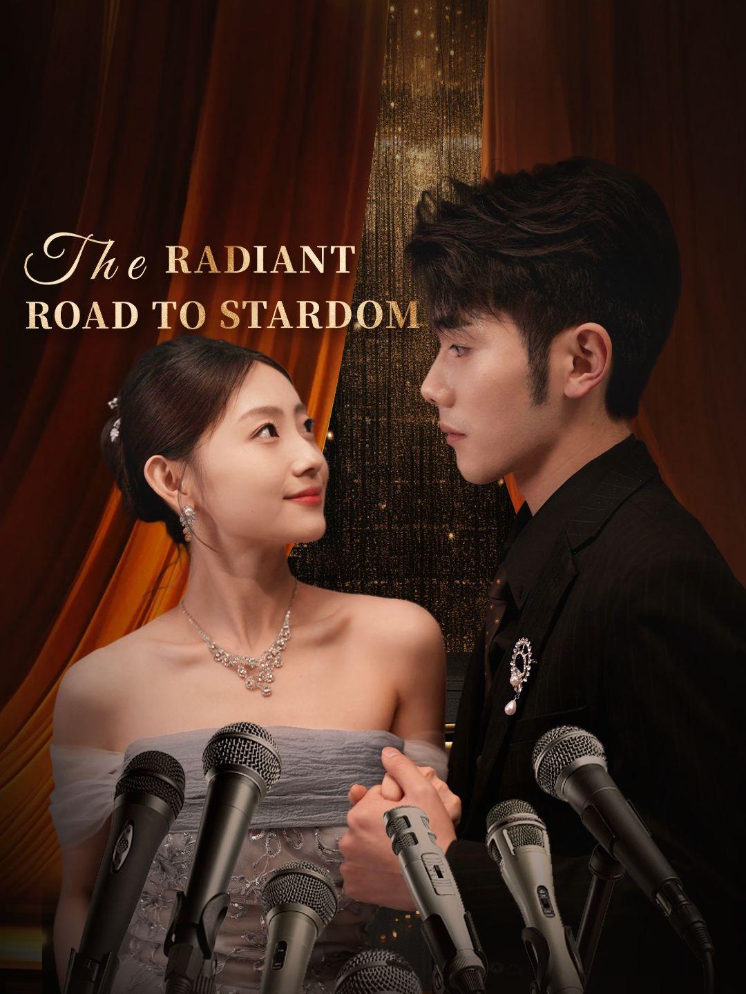 The Radiant Road to Stardom