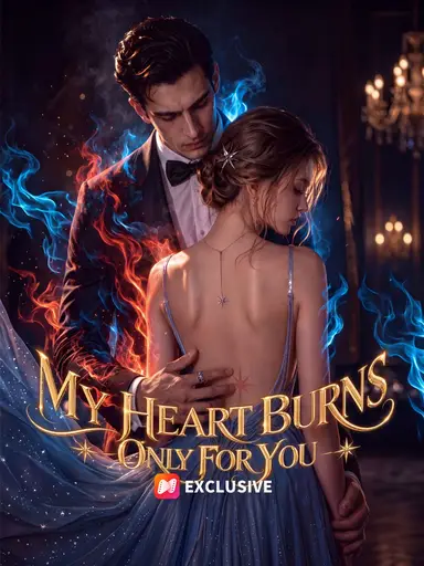 My Heart Burns Only For You