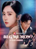 (Dubbed)Beg Me Now? I’m Busy Winning cover art