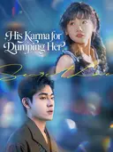 (Dubbed)His Karma for Dumping Her cover art