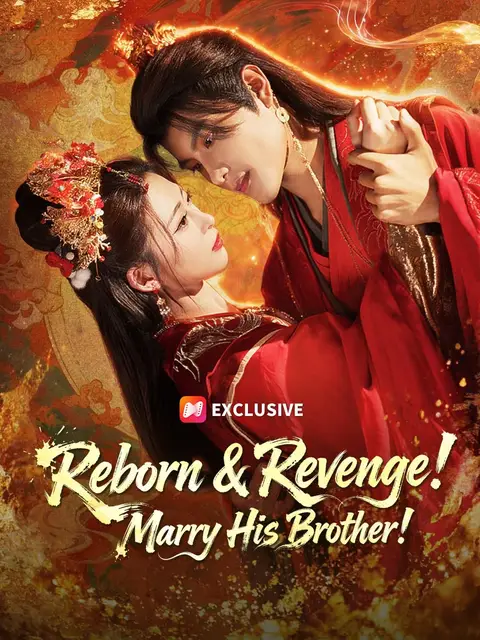 Reborn & Revenge! Marry His Brother!