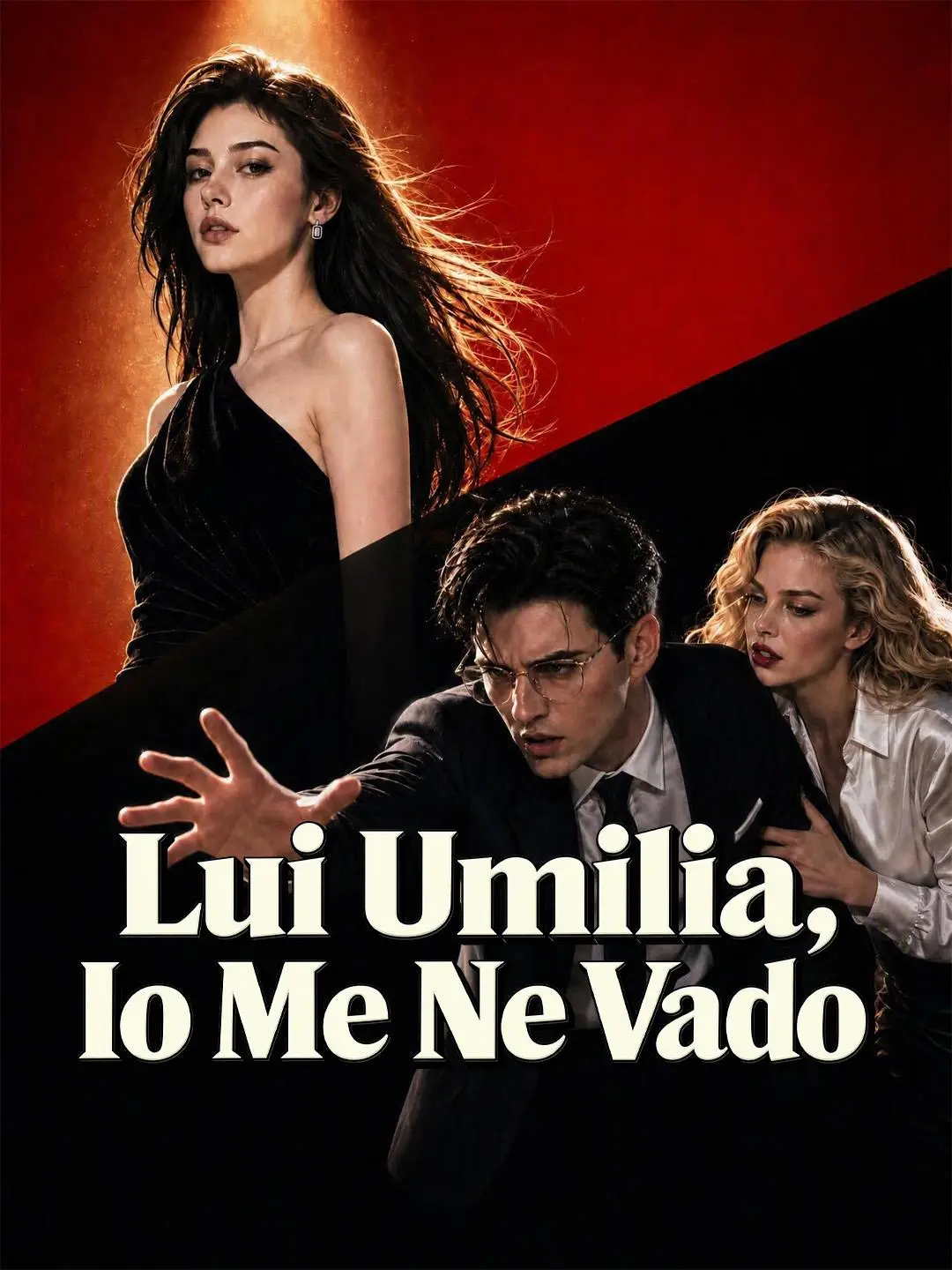 (Doppiaggio) Lui Umilia, Io Me Ne Vado