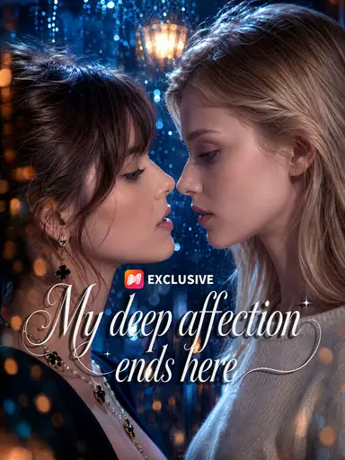 My deep affection ends here