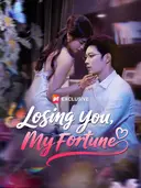 (Dubbed)Losing You, My Fortune cover art