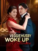 (Dubbed)Veggie Husby Woke Up A Billionaire cover art